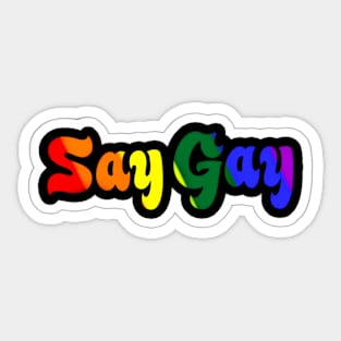 Say Gay - Sticker - Front Sticker